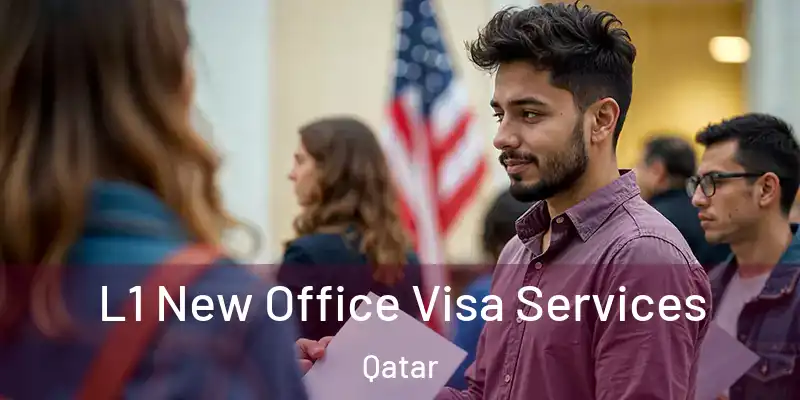  L1 New Office Visa Services Qatar