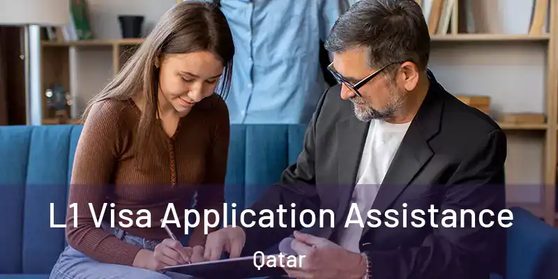  L1 Visa Application Assistance Qatar