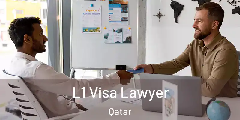  L1 Visa Lawyer Qatar