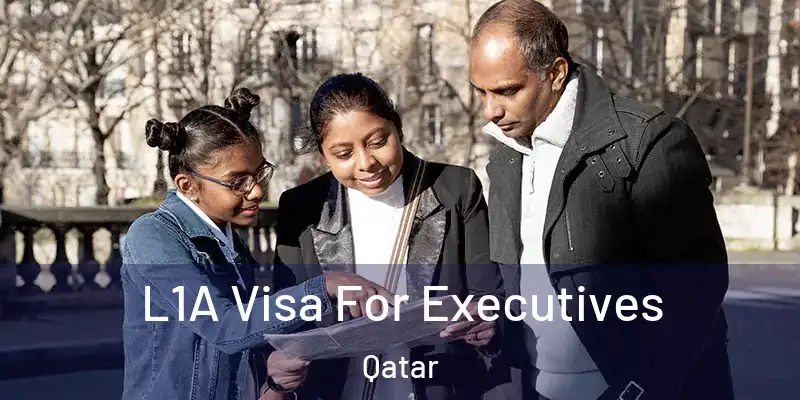  L1A Visa For Executives Qatar