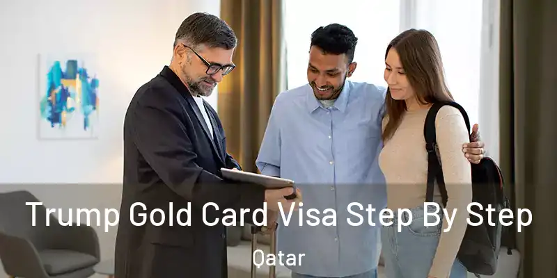  Trump Gold Card Visa Step By Step Qatar