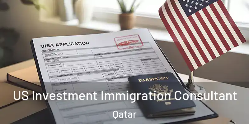  US Investment Immigration Consultant Qatar