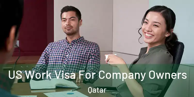  US Work Visa For Company Owners Qatar