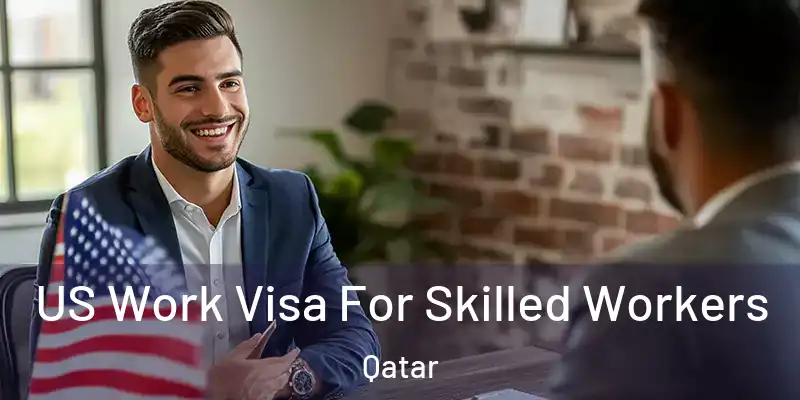  US Work Visa For Skilled Workers Qatar