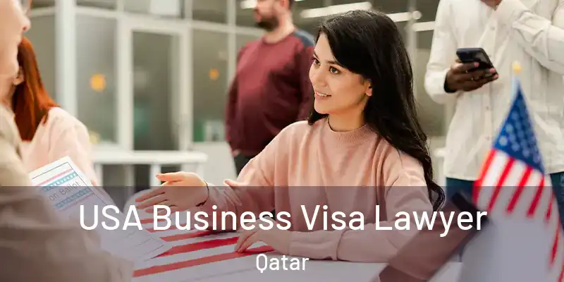  USA Business Visa Lawyer Qatar